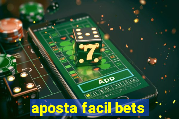 aposta facil bets